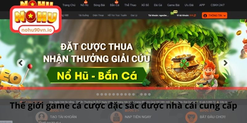 TRANG CHỦ 3 Thế giới game cá cược đặc sắc được nhà cái cung cấp