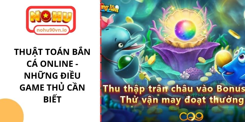 thuật toán bắn cá online